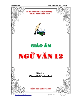 Giáo án ngữ văn 12 năm 2008 - 2009 (Giáo Viên: Nguyễn Tuấn Anh)