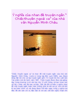 Ý nghĩa của nhan đề truyện ngắn “ Chiếc thuyền ngoài xa” của nhà văn Nguyễn Minh Châu