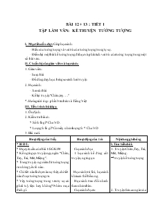 Giáo án Ngữ văn 6 - Bài 12 + 13 - Tết 1: Tập làm văn: kể truyện tưởng tượng