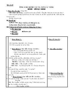 Giáo án Ngữ văn 6 - Tiết 34+35: Ông lão đánh cá và con cá vàng