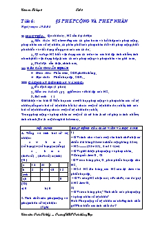 Giáo án Toán học lớp 6 - Tiết 6 - Bài 5: Phép cộng và phép nhân