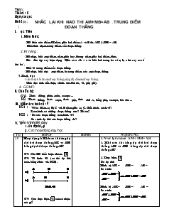 Giáo án toán 6 (dành cho học sinh yếu) - Tiết 5: Nhắc lại khi nào thì am+mb=ab, trung điểm đoạn thẳng