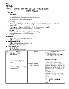 Giáo án toán 6 (dành cho học sinh yếu) - Tiết 6: Luyện tập am+mb=ab, trung điểm đoạn thẳng