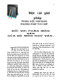 Một vài giải pháp trong việc vận dụng phương pháp tích hợp đối với phân môn văn của bộ môn Ngữ Văn