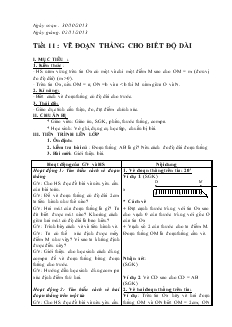 Giáo án Toán 6 - Tiết 11: Vẽ đoạn thẳng cho biết độ dài