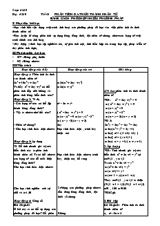 Giáo án Toán 8 - Đại số - Chương 1 -  Tiết 12: Phân tích đa thức thành nhân tử bằng cách phối hợp nhiều phương pháp