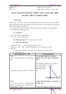 Giáo án Toán 7 - Hình học - Tiết 49: Quan hệ giữa đường vuông góc và đường xiên đường xiên và hình chiếu
