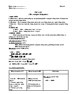Giáo án Toán học 7 - Tiết 10: Ôn tập (hai tam giác bằng nhau)