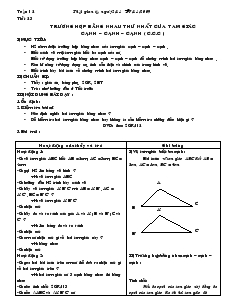 Giáo án Toán học 7 - Kỳ I - Tiết 23: Trường hợp bằng nhau thứ nhất của tam giác cạnh – cạnh – cạnh ( c.c.c )