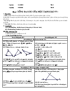 Giáo án Toán học 7 - Tiết 18 - Bài 1: Tổng ba góc của một tam giác (tiếp)