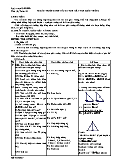 Giáo án Toán 7 - Tiết 40: Các trường hợp bằng nhau của tam giác vuông
