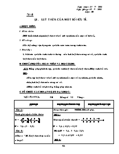 Giáo án Toán học 7 - Tiết 6: Luỹ thừa của một số hữu tỉ