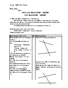Giáo án Toán 7 - Tiết 5: Góc tạo một đường thẳng cắt hai đường thẳng