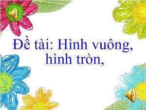 Giáo án Hình vuông, hình tròn