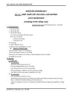Bài giảng Bài 45: hợp chất có oxi của lưu huỳnh axit sunfuric (chương trình nâng cao)