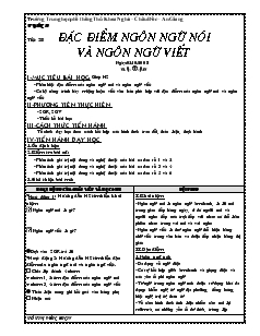 Giáo án Ngữ văn 10 Tuần 10 tiết 28- Đặc điểm ngôn ngữ nói và ngôn ngữ viết