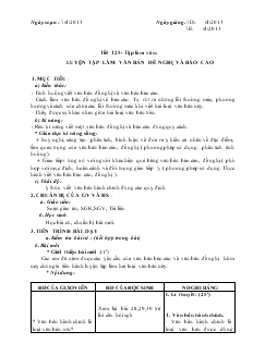 Giáo án môn Ngữ văn 7 (Chuẩn kiến thức kỹ năng) - Tiết 125: Tập làm văn luyện tập làm văn bản đề nghị và báo cáo