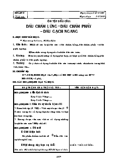 Giáo án môn Ngữ văn 7 - Học kỳ II - Tuần 35 - Tiết 34: Dấu chấm lửng, dấu chấm phẩy, dấu gạch ngang