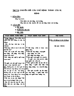 Giáo án Ngữ văn 7 - Tiết 94: Chuyển đổi câu chủ động thành câu bị động