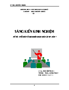 Sáng kiến kinh nghiệm: Đổi mới về quan niệm soạn giáo án tập làm văn lớp 7