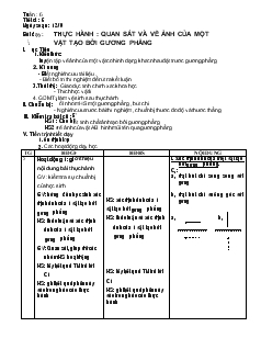 Bài giảng Môn Vật lý lớp 6 - Tiết 6 - Tuần 6 - Thực hành : Quan sát và vẽ ảnh của một vật tạo bởi gương phẳng