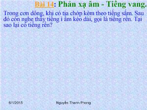 Bài giảng Môn Vật lý lớp 7 - Bài 14: Phản xạ âm - Tiếng vang (tiếp)