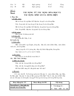 Bài giảng Môn Vật lý lớp 7 - Tiết 25 - Bài 23 - Tác dụng từ, tác dụng hóa học và tác dụng sinh lí của dòng điện (tiếp theo)