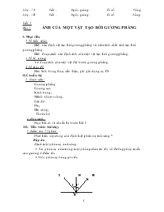 Bài giảng Môn Vật lý lớp 7 - Tiết 5 - Bài 5 - Ảnh của một vật tạo bởi gương phẳng (tiếp theo)