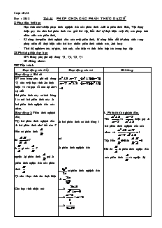 Giáo án Đại số 8 năm học 2010- 2011 Tiết 31 Phép chia các phân thức đại số