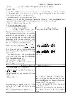 Giáo án Đại số 8 năm học 2012- 2013  Tiết 26 Quy đồng mẫu thức nhiều phân thức