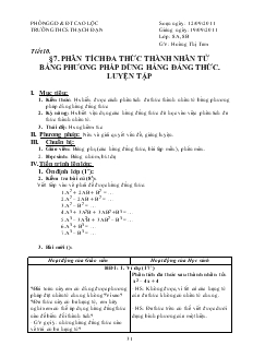 Giáo án Đại số 8 Tiết 10 Phân tích đa thức thành nhân tử bằng phương pháp dùng hằng đẳng thức, luyện tập