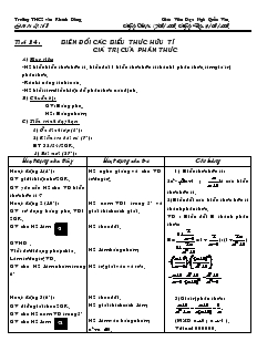 Giáo án Đại số 8 Tiết 34 Biến đổi các biểu thức hữu tỉ giá trị của phân thức