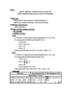 Giáo án Đại số 8 Tiết 9 Phân tích đa thức thành nhân tử bằng phương pháp đặt nhân tử chung