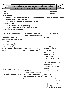 Giáo án Đại số 8 Tuần 7 Tiết 13 Phân tích đa thức thành nhân tử bằng cách phối hợp nhiều phương pháp
