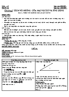 Giáo án Hình học 10 - Tuần 15 - Tiết 16, 17, 18 - Bài 2: Tích vô hướng của hai vectơ