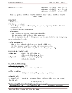 Giáo án Hình học 11 năm học 2011 - 2012 - Tiết 16 - Bài 2: Hai đường thẳng chéo nhau và hai đường thẳng song song