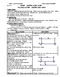 Giáo án Hình học 8 năm học 2010- 2011 Tiết 18 Đường thẳng song song với một đường thẳng cho trước