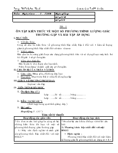 Giáo án Toán học 11 (cơ bản) - Trường THPT Chu Văn ThịnhTiết 5: Ôn tập kiến thức về một số phương trình lượng giác thường gặp và bài tập áp dụng