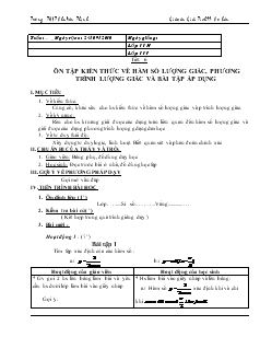 Giáo án Toán học 11 (cơ bản) - Trường THPT Chu Văn Thịnh - Tiết 6: Ôn tập kiến thức về hàm số lượng giác, phương trình lượng giác và bài tập áp dụng