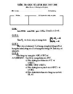 Kiểm tra học kì 1 năm học 2007 - 2008 môn Toán 1