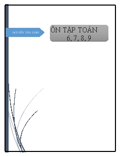 Ôn tập Toán 6, 7, 8, 9 - Nguyễn Tấn Linh