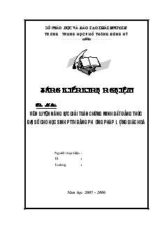 Sáng kiến kinh nghiệm: Rèn luyện năng lực giải toán chứng minh bất đẳng thức đại số cho học sinh ptth bằng phương pháp lượng giác hoá