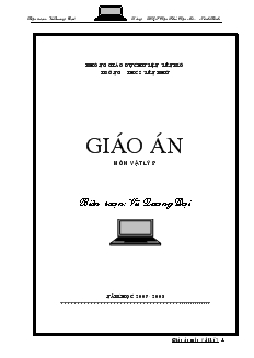 Bài giảng Môn Vật lý lớp 7 - Tiết số: 1 - Bài 1 - Nhận biết ánh sáng, nguồn sáng và vật sáng