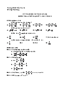 Đề kiểm tra 1 tiết Đại số 7 Chương I Trường THCS Trần Văn Ơn