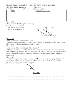 Đề thi chất lượng học kì I môn vật lý 7  lớp: 7  thời gian: 45 phút