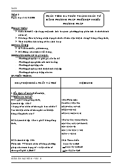 Giáo án Đại số 8 (chi tiết) - Tiết 13: Phân tích đa thức thành nhân tử bằng phương pháp phối hợp nhiều phương pháp