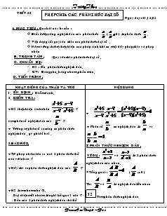 Giáo án Đại số 8 (chi tiết) - Tiết 33: Phép chia các phân thức đại số