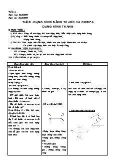 Giáo án Hình học 8 năm học 2007- 2008 Tiết 8 Dựng hình bằng thước và com pa dựng hình thang