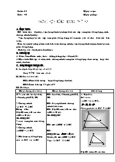 Giáo án Hình học 8 Tuần 25 Tiết 46 Trường hợp đồng dạng thứ ba