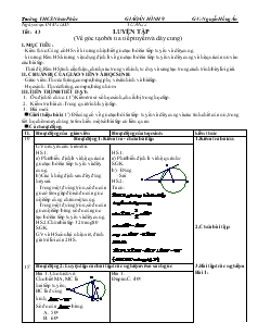 Giáo án Hình học 9 năm học 2008- 2009 Tiết 43 Luyện tập (về góc tạo bởi tia tiếp tuyến và dây cung)